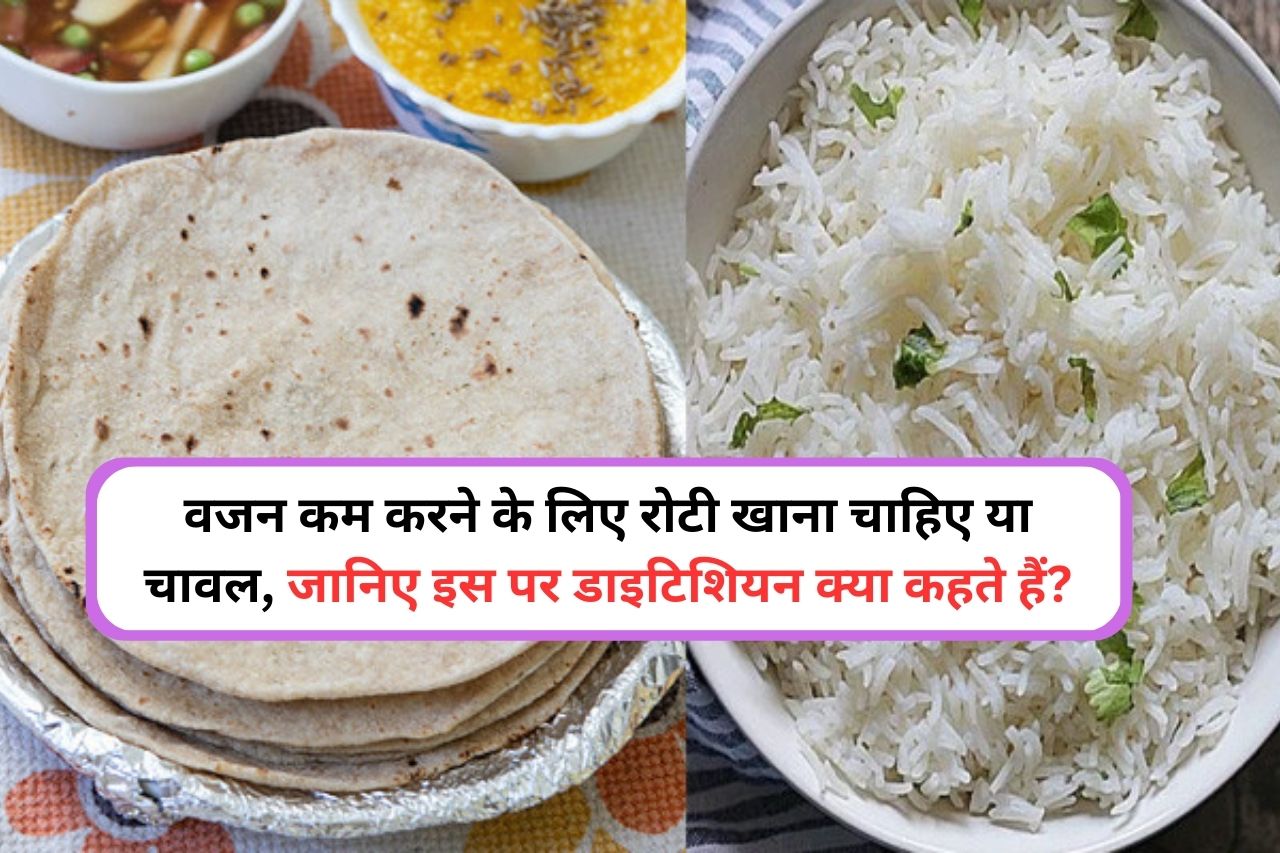Roti Vs Rice For Weight Loss